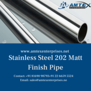 Stainless Steel 202 Matt Finish Pipe Manufacturer in India